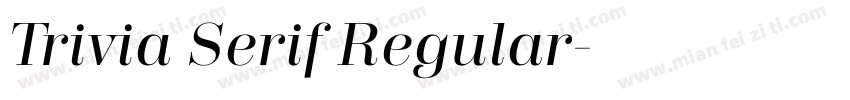 Trivia Serif Regular字体转换